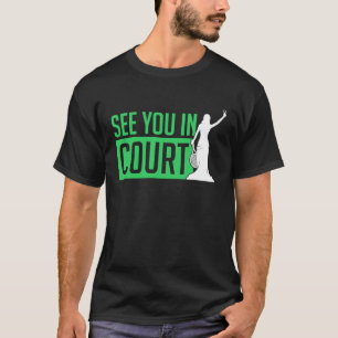 Zie je op de tennisbaan Grappige tennisspelers Hum T-shirt