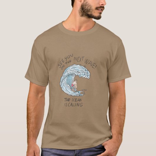 Zie je op de volgende Wave THe OCean die belt T-shirt (Voorkant)