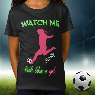 Zie me als een meisje uit Voetbal T-shirt