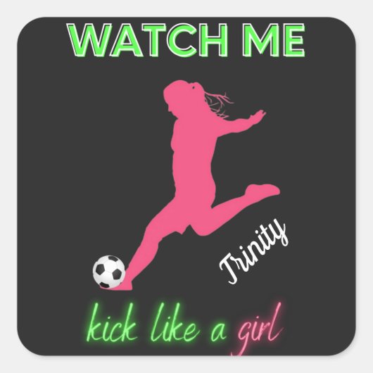 Zie me als een meisje uit Voetbal Vierkante Sticker (Voorkant)