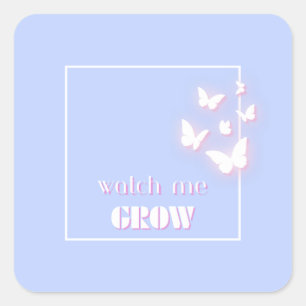 Zie me groeien, Motivatie, Inspirerend, Preppy Vierkante Sticker