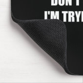 Zie me niet als ik probeer te sterven muismat (Hoek)