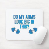 Zie mijn armen er groot uit? muismat (Met muis)