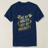 Zie mijn vermogen, niet mijn handicap – Empowering T-shirt (Design voorkant)