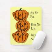 Zie Nee, hoor nee, spreek geen boze pompoenen Muis Muismat (Met muis)