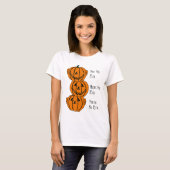 Zie Neen, hoor Neen, spreek geen boze pompoenen t- T-shirt (Voorkant volledig)
