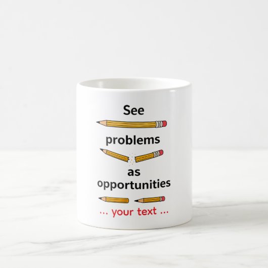 Zie problemen als kansen – Motiverende quote Koffiemok (Center)