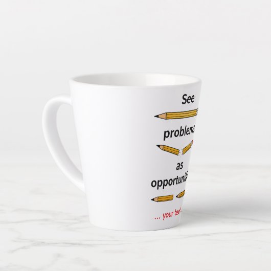 Zie problemen als kansen – Motiverende quote Latte Mok (Linkerhoek)
