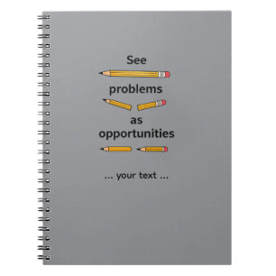 Zie Problemen als Kansen – Motiverende Quote Notitieboek