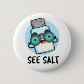 Zie Salt Funny Zee Salt Pun Ronde Button 5,7 Cm (Voorkant)