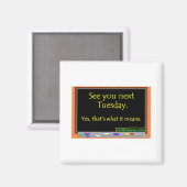 Zie Volgende dinsdag Magneet (Voorkant / Achterkant)