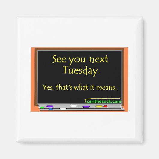 Zie Volgende dinsdag Magneet (Voorkant)