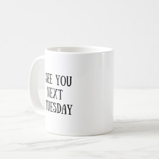 Zie Volgende Mok dinsdag (Voorkant links)