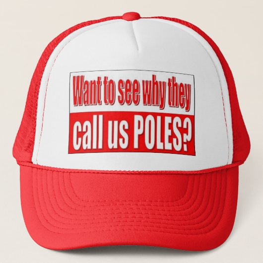 Zie waarom ze ons POLES noemen Trucker Pet (Voorkant)