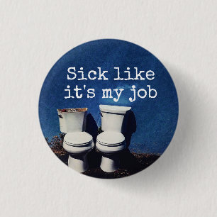 "Zieg alsof het mijn werk is" (met toiletten) knoo Ronde Button 3,2 Cm