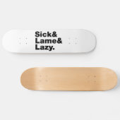 Ziek & Krank & Lui. Persoonlijk Skateboard (Horizontaal)