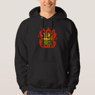 Zieke brandwond Flaming Sarcastische beledigingen  Hoodie
