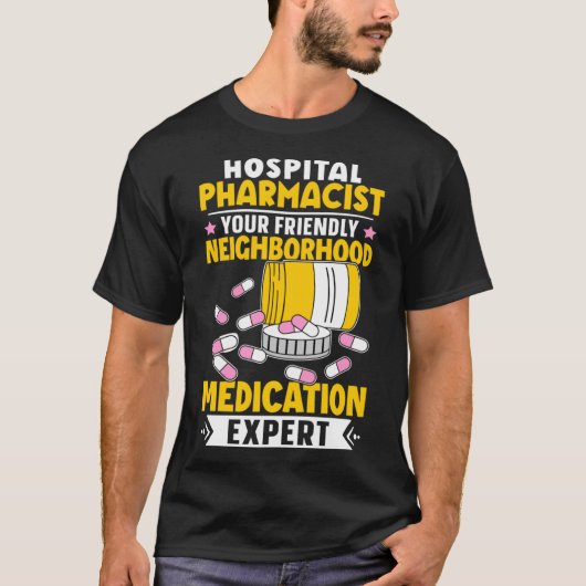 Ziekenhuisapotheker Buurt Medicatie Expert T-shirt (Voorkant)