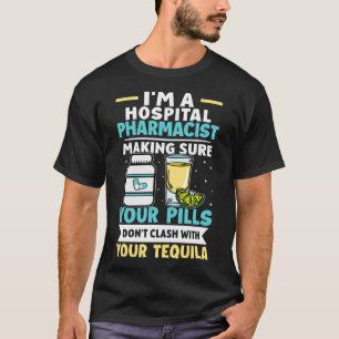 Ziekenhuisapothekerspillen botsen niet met tequila t-shirt