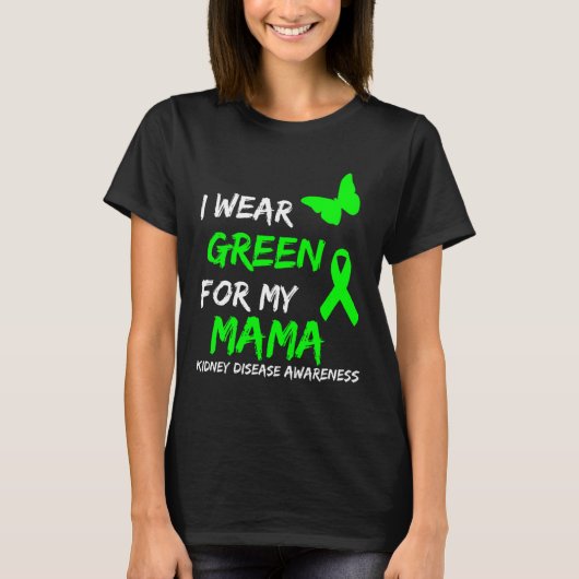 Ziekte Ik Draag groen voor mijn mama lint T-shirt (Voorkant)