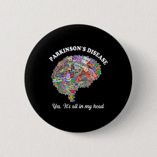 Ziekte van Parkinson, ja, het zit allemaal in mijn Ronde Button 5,7 Cm