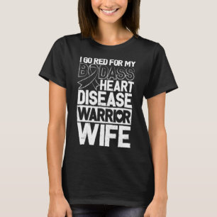 Ziektebewustzijn Bad Warrior Wife Go Red T-shirt