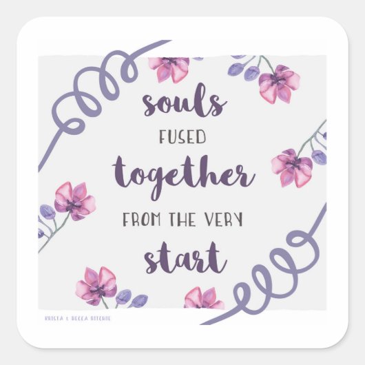 Zielen versmolten van bij het begin vierkante sticker (Voorkant)