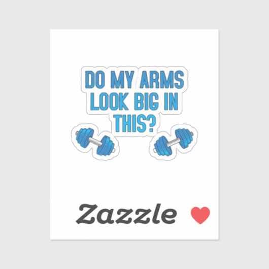 Zien mijn armen er groot uit in dit  sticker (Vel)