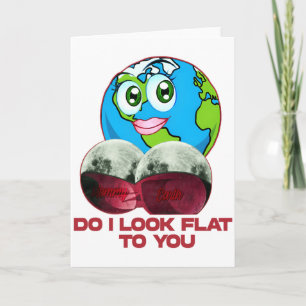 Ziet De Aarde Er Plat Uit Voor Jou Grappige T-Shir Kaart