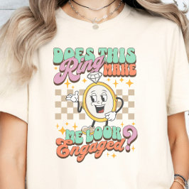 Ziet deze ring er verloofd uit Verlovingsring T-shirt
