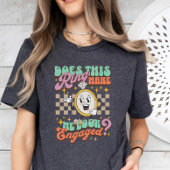 Ziet deze ring er verloofd uit Verlovingsring T-shirt