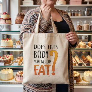 Ziet dit lichaam er vet uit - Dieet Humor Tote Bag