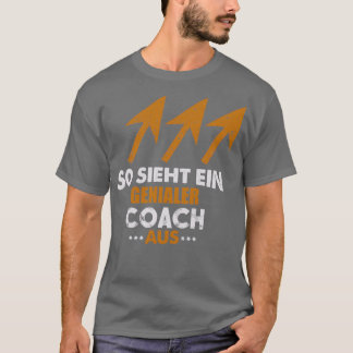 ZIET DUS UIT NAAR EEN GENIUS COACH-SITUATIE T-SHIRT