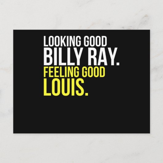 Ziet er goed uit Billy Ray Feeling Good Louis Gift Briefkaart (Voorkant)