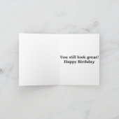 Ziet er goed uit Happy Birthday Kaart (Binnen)