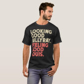 Ziet er Good Billy Ray Feeling Good Louis Stocks T T-shirt (Voorkant volledig)
