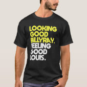 Ziet er Good Billy Ray Feeling Good Louis T-shirt (Voorkant)