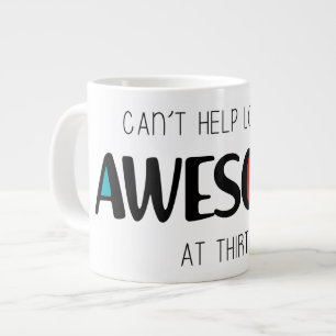 Ziet er op je 30e nog altijd geweldig uit grote koffiekop
