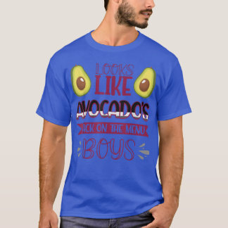 Ziet eruit als Avocados terug op de menuboys696 T-shirt