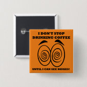 Ziet Geluiden Grappige Koffie Knop Speldje (Voorkant /achterkant)