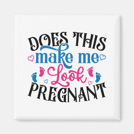 Ziet ik er zwanger uit magneet (Voorkant)