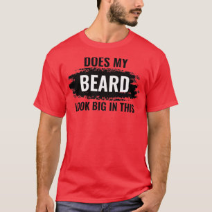Ziet mijn baard er groot uit in deze 11 t-shirt
