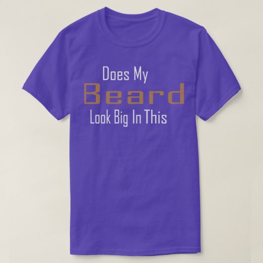 Ziet mijn baard er groot uit in deze grappige Mann T-shirt (Design voorkant)