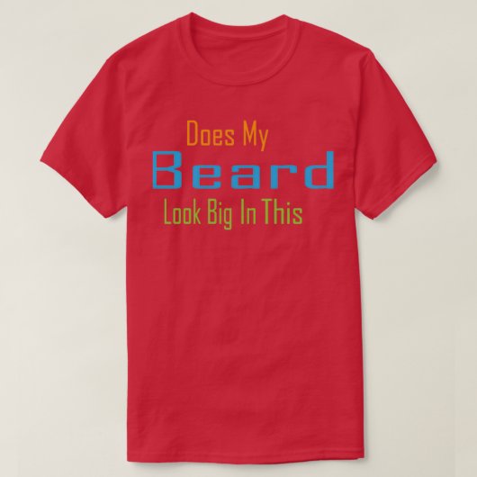 Ziet mijn baard er groot uit in deze grappige Mann T-shirt (Design voorkant)