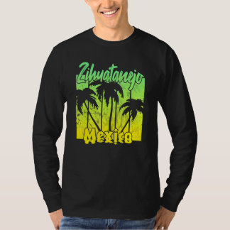 Zihuatanejo Mexico T-shirt