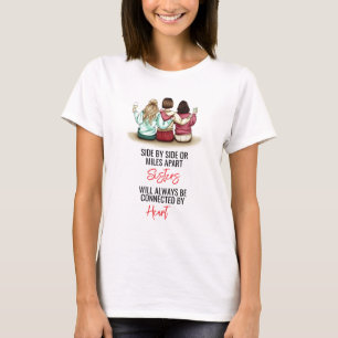 Zij aan zij of Miles Apart Sisters T-shirt