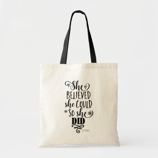 ZIJ BELIEVDE DAT ZE ZO GOED ZOU KUNNEN DOEN. TOTE BAG (Voorkant)