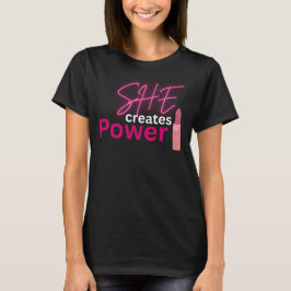 Zij Creëert Kracht Inspirerende Vrouwen Empowermen T-shirt