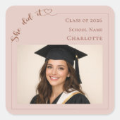 Zij deed het foto blos roze afstudeerfeest vierkante sticker (Voorkant)