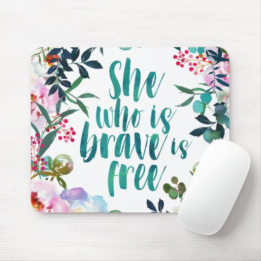 Zij die dapper is, is vrij muismat (Met muis)